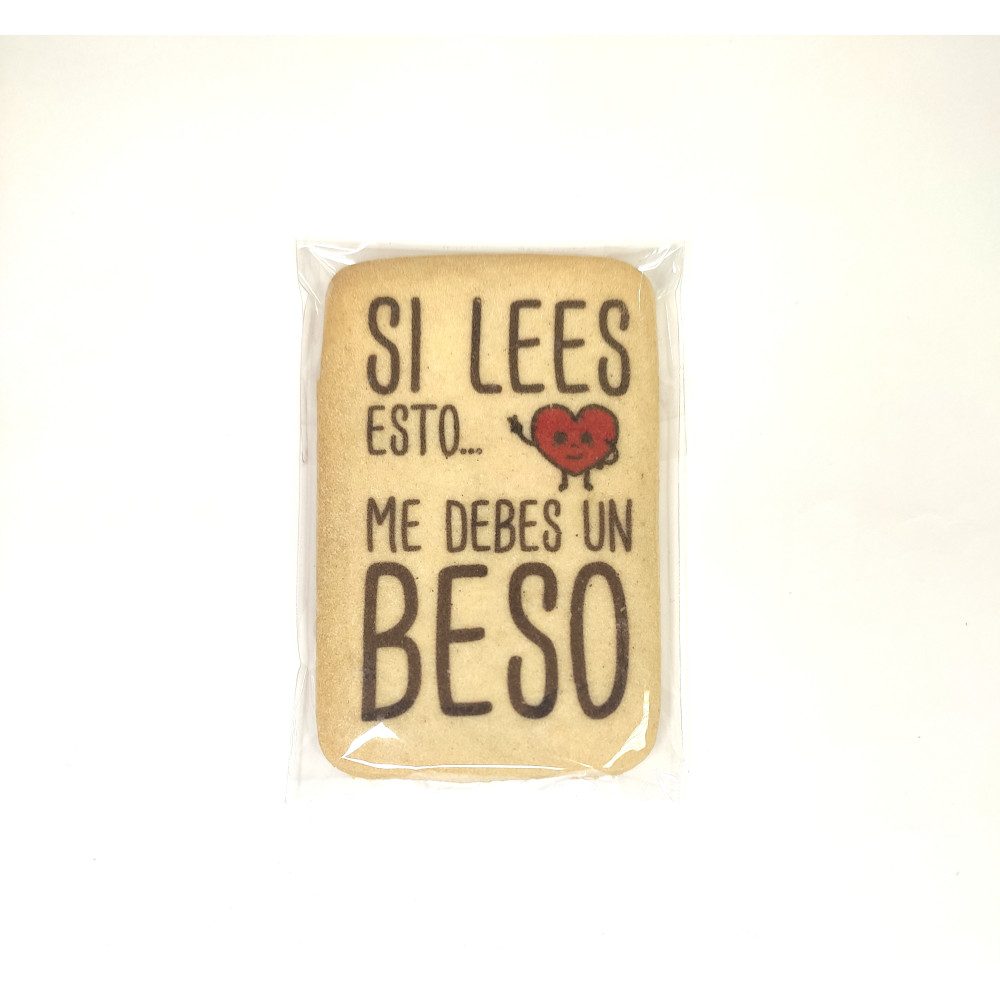 Galleta "Si lees esto me debes un beso" Late&Late